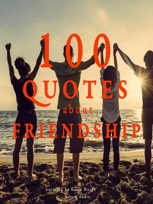 cover image of 100 Quotes about Friendship